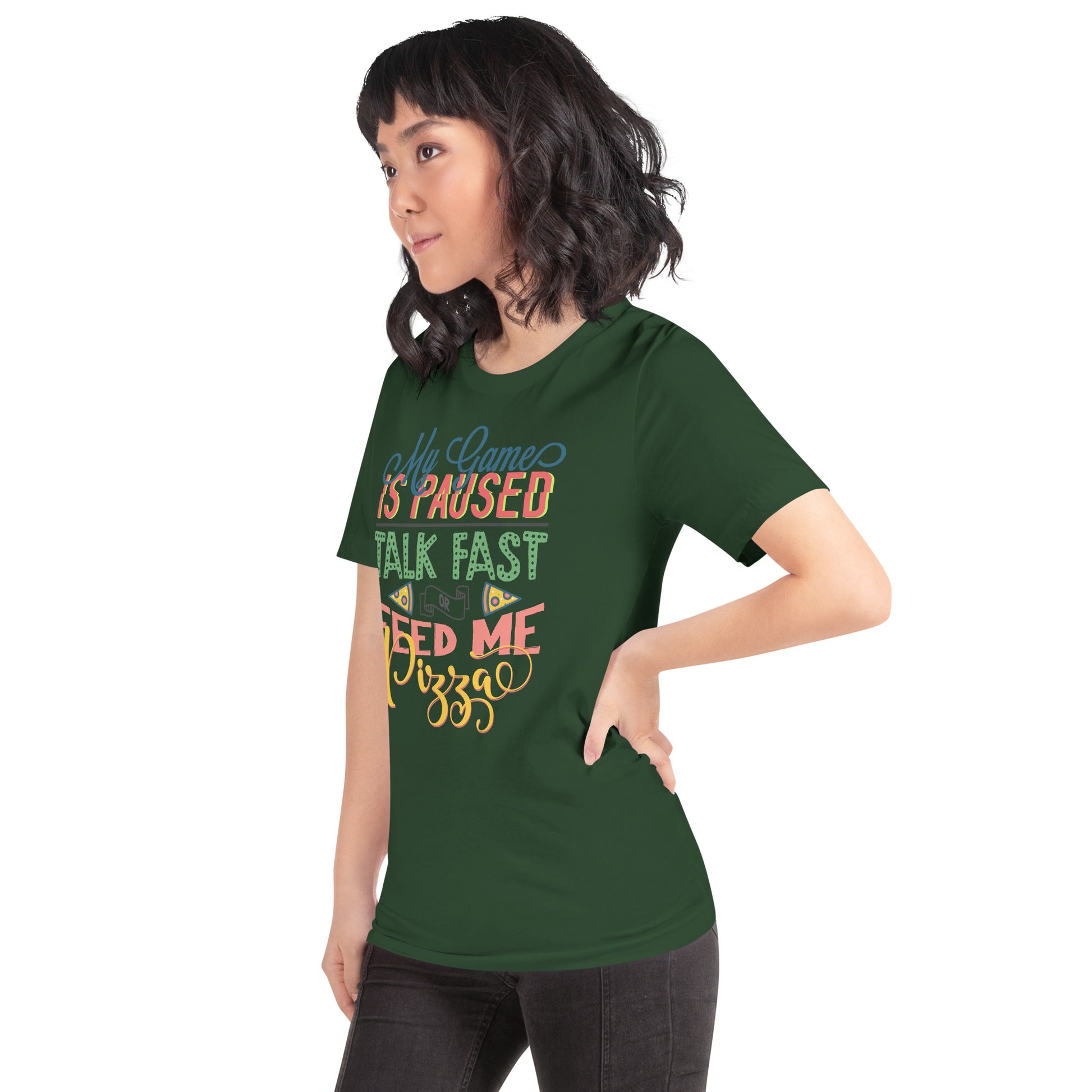 My Game is Paused Talk Fast Feed Me Pizza Unisex t-shirt – Addisseline